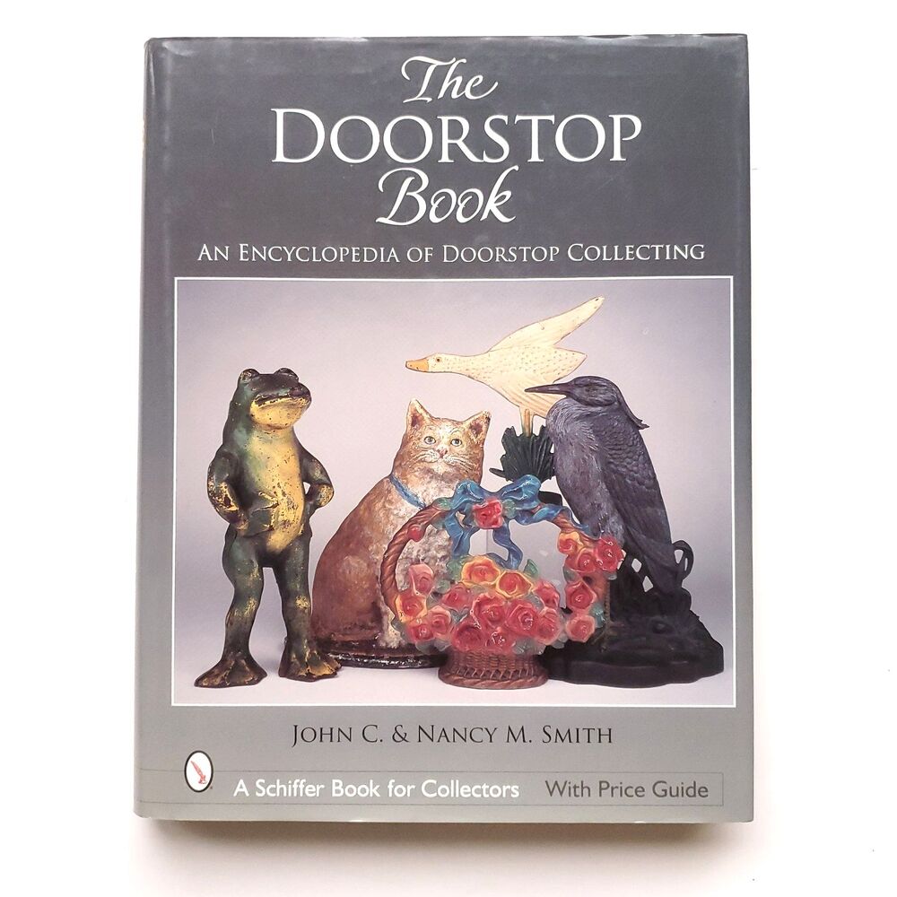 The Doorstop Book Encyclopedia for Collectors Price Guide John C Nancy M Smith